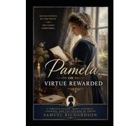 Pamela, or Virtue Rewarded
