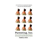 Pamela Paul Parenting, Inc. (Tascabile)