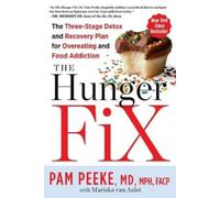 Pamela Peeke Mariska van Aalst The Hunger Fix (Tascabile)