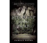 Pamela Petro Sitting Up with the Dead (Tascabile)