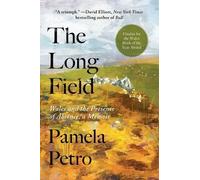 Pamela Petro The Long Field (Copertina rigida)