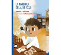 Pamela Pulido La Fórmula del Aire Azul (Tascabile)