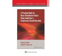 Pamela R Jeffri A Practical Guide for Nurse Practitioner Faculty Usi (Tascabile)