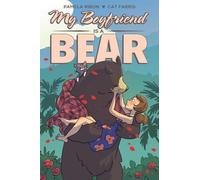 Pamela Ribon Shu Sakuratani Junji Ito My Boyfriend is a Bear (Tascabile)
