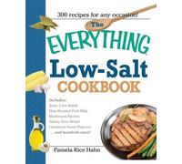 Pamela Rice Hahn The Everything Low- Salt Cookbook Book (Tascabile)