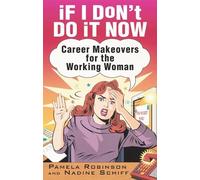 Pamela Robinson Nadine Schiff If I Don't Do It Now... (Tascabile)
