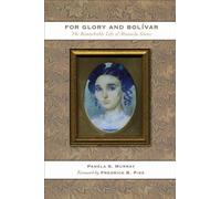Pamela S. Murray For Glory and Bolívar (Tascabile)