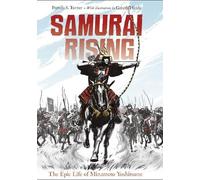 Pamela S. Turner Samurai Rising (Copertina rigida)