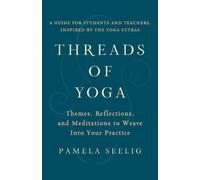 Pamela Seelig Threads of Yoga (Tascabile)