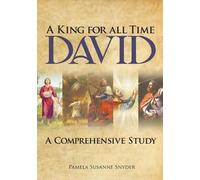 Pamela Susanne Snyder A King for all Time David (Tascabile)