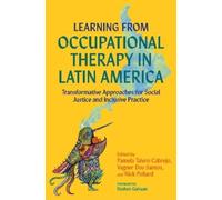 Pamela Talero Cabr Learning from Occupational Therapy in Latin Amer (Tascabile)