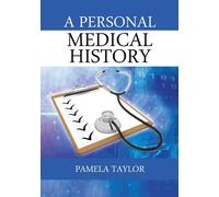 Pamela Taylor A Personal Medical History (Tascabile)