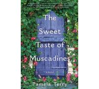 Pamela Terry The Sweet Taste of Muscadines (Tascabile)