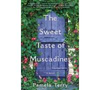 Pamela Terry The Sweet Taste of Muscadines (Tascabile)