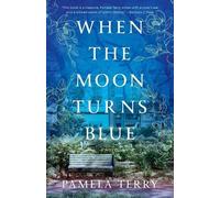 Pamela Terry When the Moon Turns Blue (Tascabile)