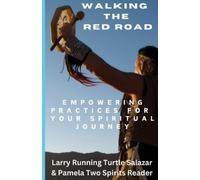 Pamela Two Spirits Reader Larry Running Turtle Sal Walking The Red (Tascabile)
