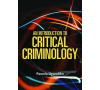 Pamela Ugwudike An Introduction to Critical Criminology (Copertina rigida)