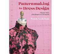 Pamela Vanderlinde Patternmaking for Dress Design (Tascabile)