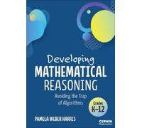 Pamela Weber Harris Developing Mathematical Reasoning (Tascabile)