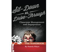 Pamela Whyte Sit-Down vs. Drive-Through Classroom Management and Eng (Tascabile)