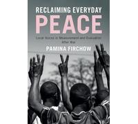 Pamina Firchow Reclaiming Everyday Peace (Tascabile)