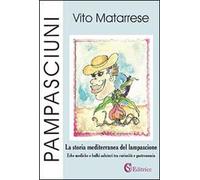 Pampasciuni. La storia mediterranea del lampascione. Erbe mediche e bulbi salutari tra curiosità e gastronomia