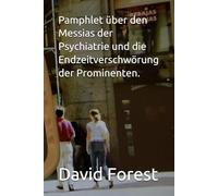 Pamphlet über den Messias der Psychiatrie und die Endzeitverschwörung der Prominenten.