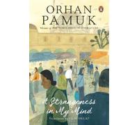 Pamuk Orhan A Strangeness in My Mind (Tascabile)