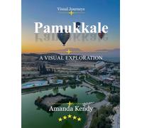 Pamukkale: The Cotton Castle of Dreams - A Visual Journey Through Turkey's White Paradise