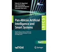 Pan-african Artificial Intelligence and Smart Systems: Third Pan-african Conference, Paaiss 2024, Durban, South Africa, December 4-6, 2024, Proceedings: 632