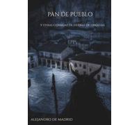 Pan de Pueblo: y otras consejas de Tierras de Obradas