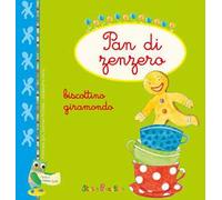 Pan di zenzero. Biscottino giramondo. Ediz. illustrata