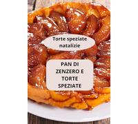 Pan di zenzero e torte speziate: Torte speziate natalizie - Ricette pan di zenzero - Torte con cannella e spezie