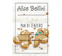 Pan di zenzero: sono come mia madre - volume 3