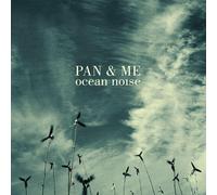 Pan & Me - Ocean Noise (Limited Edition) (2 LP)