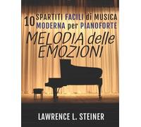 Pan Piano Lawrence L Steiner Melodia delle Emozioni (Tascabile)