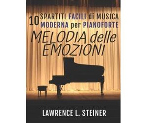 Pan Piano Lawrence L Steiner Melodia delle Emozioni (Tascabile)