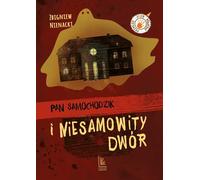 Pan Samochodzik i niesamowity dwór