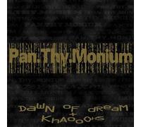 Pan.Thy.Monium - Dawn of Dream/Khaooohs