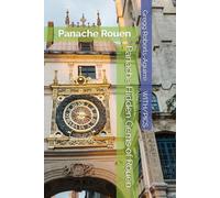 Panache Hidden Gems of Rouen: Panache Rouen