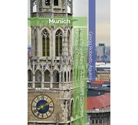 Panache in Munich: A Traveler's Guide to the City of Charm: 12