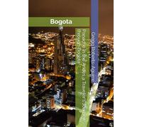 Panache in the Andes a Traveler's Journey through Bogota: 1