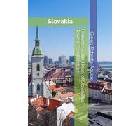Panache in the Heart of Slovakia a Traveler's Adventure: Slovakia with Panache: Stylish Guide to Historical Castles: 41