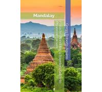 Panache Mandalay a Traveler’s Guide to Myanmar’s Jewel: 17