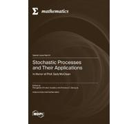Stochastic Processes and Their Applications: In Honor of Prof. Sally McClean