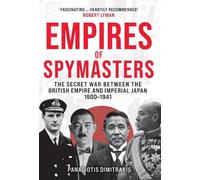 Panagiotis Dimitrakis Empires of Spymasters (Copertina rigida)