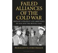 Panagiotis Dimitrakis Failed Alliances of the Cold War (Tascabile)