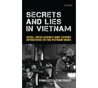 Panagiotis Dimitrakis Secrets and Lies in Vietnam (Copertina rigida)