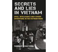 Panagiotis Dimitrakis Secrets and Lies in Vietnam (Tascabile)