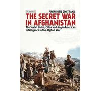 Panagiotis Dimitrakis The Secret War in Afghanistan (Tascabile)